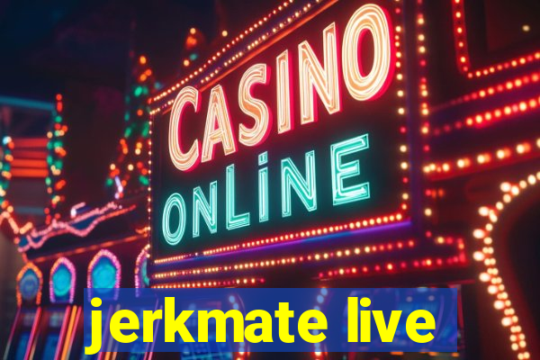 jerkmate live